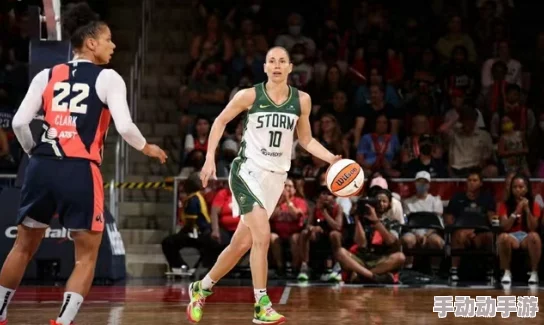 涨h乖h忍一下hWNBA常规赛：西雅图风暴vs洛杉矶火花